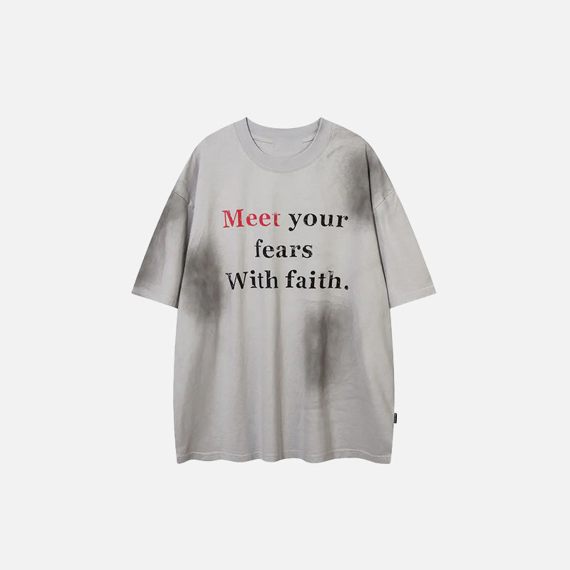 Embrace Your Fears with Faith: Y2K Aesthetic Graphic Tee for Bold Fashion Statements