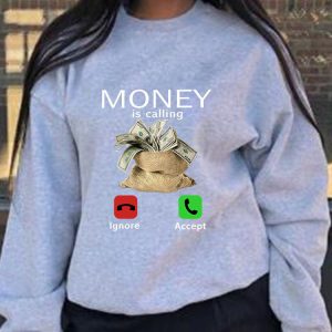 Money Is Calling Y2K Aesthetic Sweatshirt - Comfy Vintage Style for Trendy Outfits