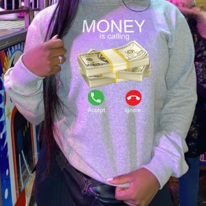 Money Is Calling Y2K Aesthetic Sweatshirt - Comfy Vintage Style for Trendy Outfits