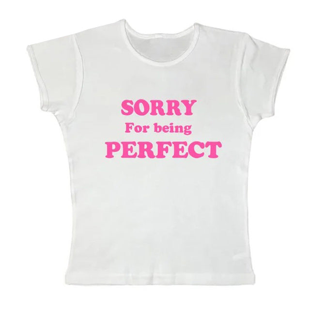 Sorry For Being Perfect Y2K Baby Tee - Cute Grunge Aesthetic Top for Effortless Style