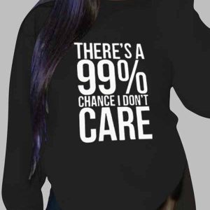 There's A 99% Chance Y2K Aesthetic Sweatshirt - Comfy Grunge Style for Trendy Outfits